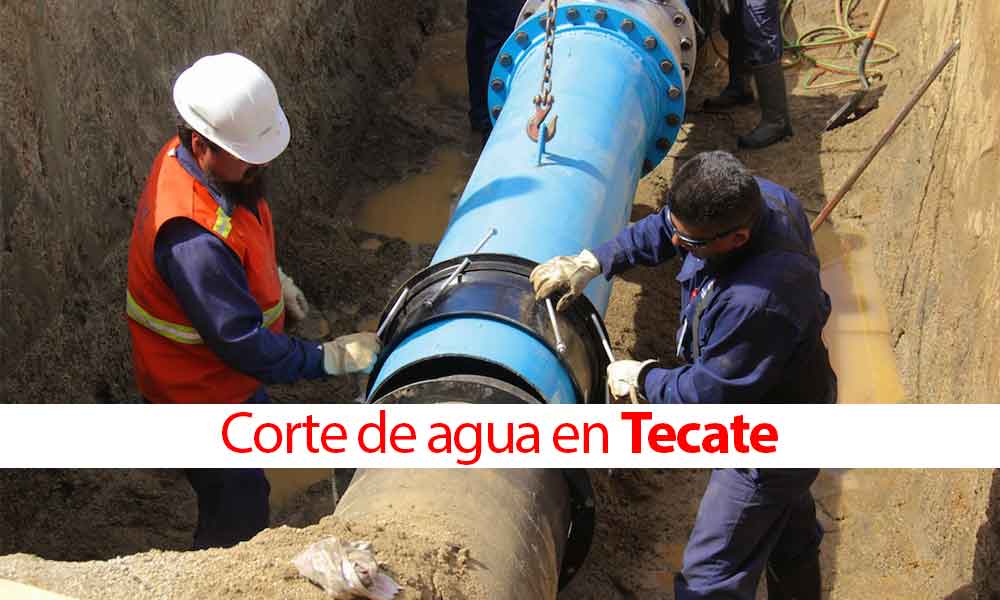 Suspenderán el servicio de agua este próximo martes 15 de mayo en Nueva Colonia Hindú en Tecate