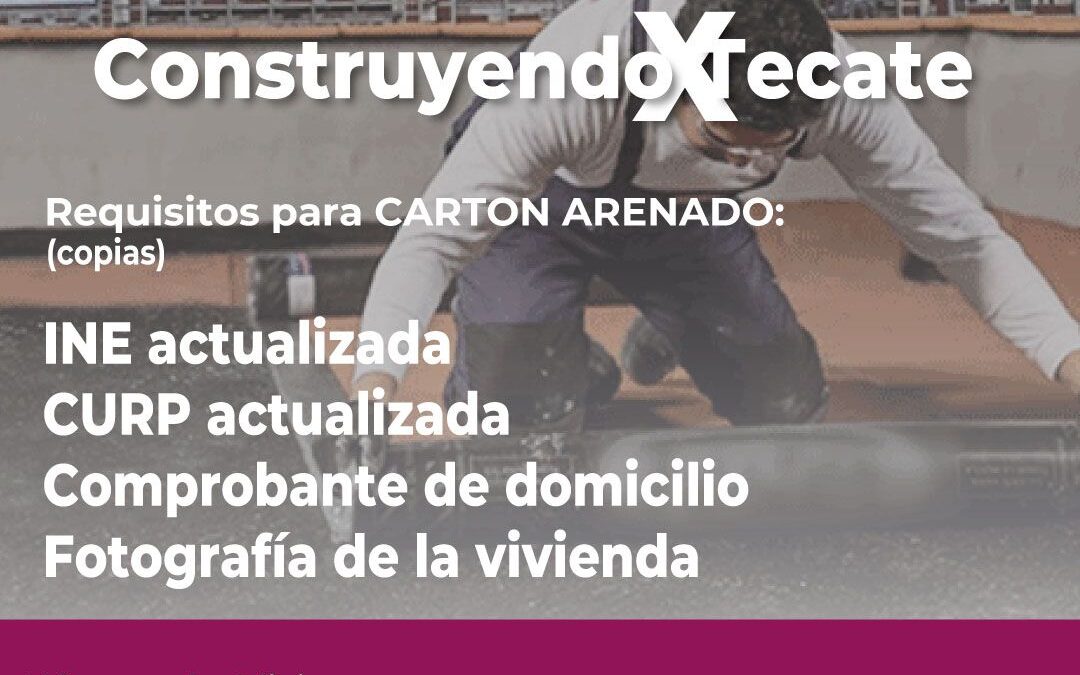 Convoca Bienestar Municipal de Tecate a convocatoria para recibir apoyos de cartón arenado